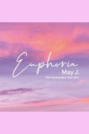 May J. 15th Anniversary Tour 2021 - Euphoria - 2021.9.26 at Zepp DiverCity