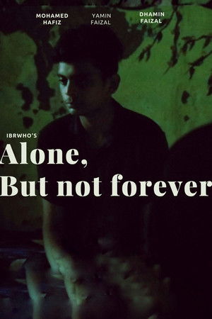 Alone, But Not Forever Alone, But Not Forever