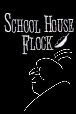 Alfred Hitchcluck Presents School House Flock Alfred Hitchcluck Presents School House Flock