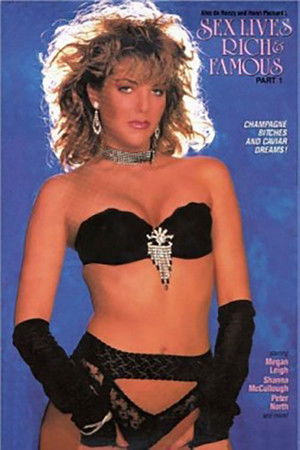 Sex lives of the Rich and Famous 1 Sex lives of the Rich and Famous 1