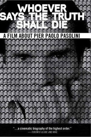 Whoever Says the Truth Shall Die