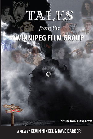 Tales from the Winnipeg Film Group Tales from the Winnipeg Film Group