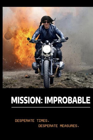 Mission Improbable Mission Improbable