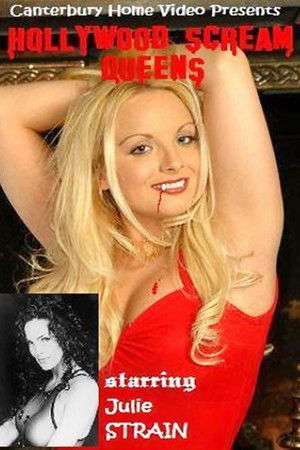 Hollywood Scream Queens Hollywood Scream Queens