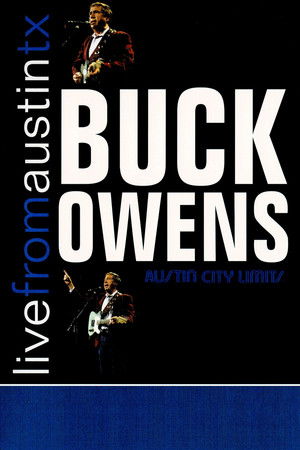 Buck Owens: Live From Austin, TX Buck Owens: Live From Austin, TX
