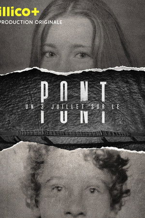 Un 3 juillet sur le pont Un 3 juillet sur le pont