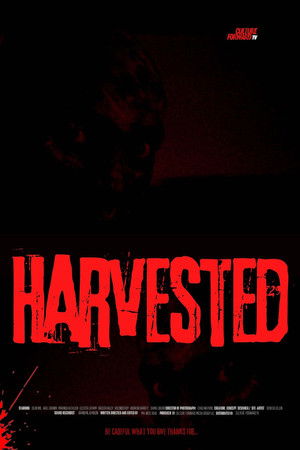 Harvested Harvested