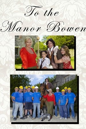 To The Manor Bowen To The Manor Bowen