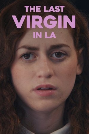 The Last Virgin in LA The Last Virgin in LA