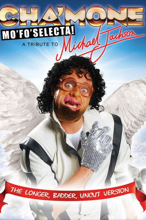Cha'mone Mo'Fo'Selecta! A Tribute to Michael Jackson Cha'mone Mo'Fo'Selecta! A Tribute to Michael Jackson