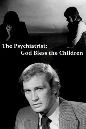 The Psychiatrist: God Bless the Children The Psychiatrist: God Bless the Children