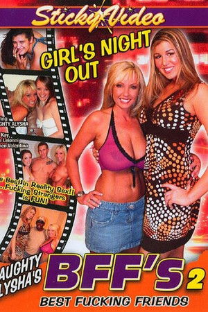 Naughty Alysha's Bff's Best Fucking Friends 2 Naughty Alysha's Bff's Best Fucking Friends 2