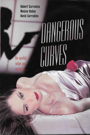 Dangerous Curves Dangerous Curves
