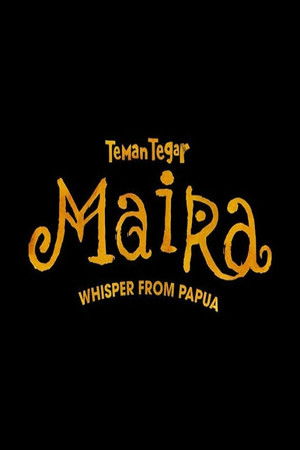 Teman Tegar: Maira - Whisper From Papua
