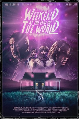 Weekend at the End of the World Weekend at the End of the World