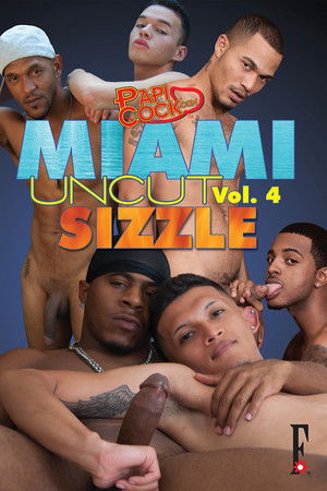 Miami Uncut 4: Sizzle Miami Uncut 4: Sizzle