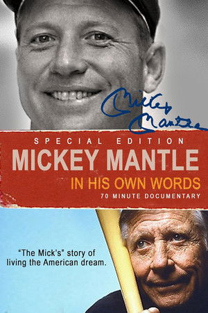 Mickey Mantle: In His Own Words