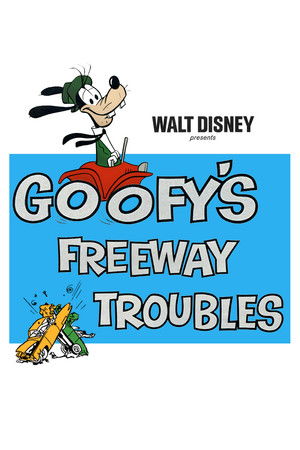 Goofy's Freeway Troubles Goofy's Freeway Troubles