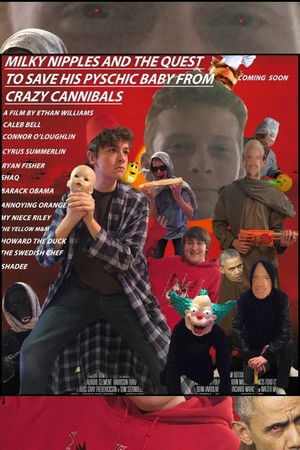 Milky Nipples And The Quest To Save His Psychic Baby From Crazy Cannibals Milky Nipples And The Quest To Save His Psychic Baby From Crazy Cannibals