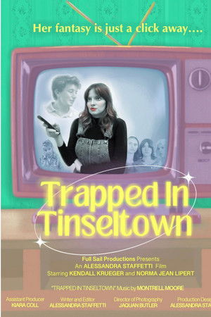 Trapped in Tinseltown Trapped in Tinseltown