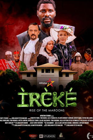 Ireke: Rise of the Maroons Ireke: Rise of the Maroons
