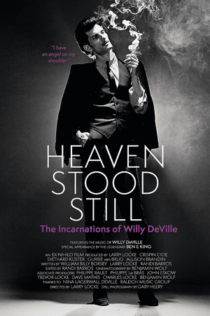 Heaven Stood Still: The Incarnations of Willy DeVille Heaven Stood Still: The Incarnations of Willy DeVille