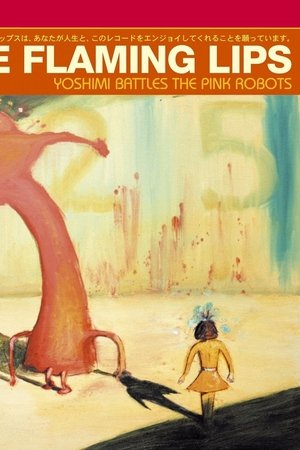 The Flaming Lips: Yoshimi Battles The Pink Robots 5.1 The Flaming Lips: Yoshimi Battles The Pink Robots 5.1