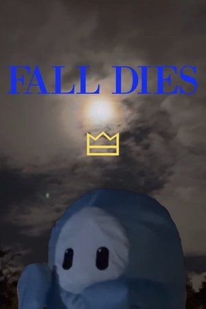 Fall Dies Fall Dies
