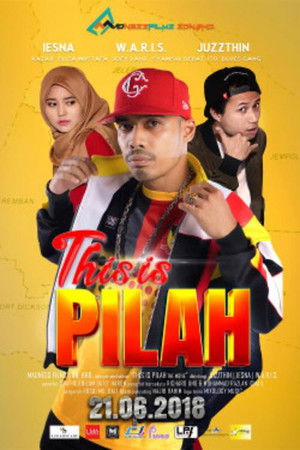 This Is Pilah The Movie This Is Pilah The Movie