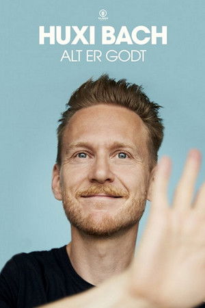 Huxi Bach - Alt er godt Huxi Bach - Alt er godt