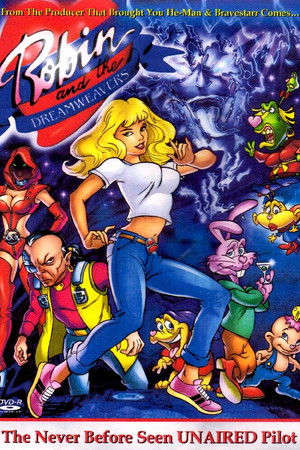 Robin and the Dreamweavers Robin and the Dreamweavers