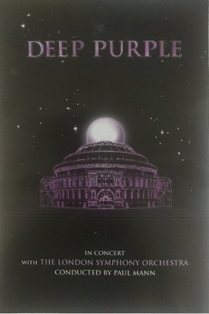 Deep Purple: In Concert with The London Symphony Orchestra Deep Purple: In Concert with The London Symphony Orchestra
