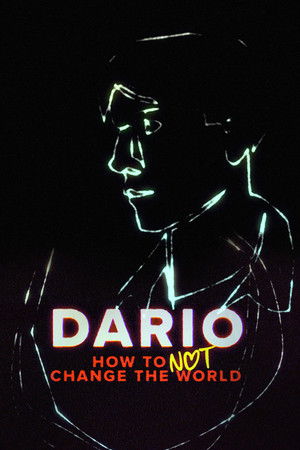 DARIO - How To Not Change The World