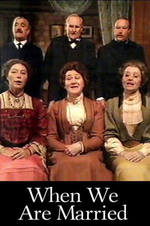 When We Are Married When We Are Married