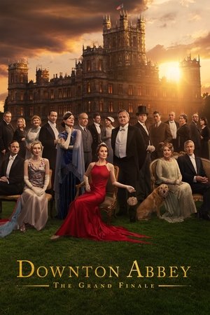 Downton Abbey: The Grand Finale Downton Abbey: The Grand Finale