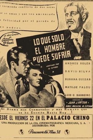 Lo que sólo el hombre puede sufrir Lo que sólo el hombre puede sufrir