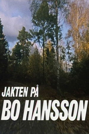 The Hunt for Bo Hansson The Hunt for Bo Hansson