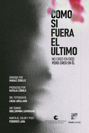 As if it was the last one As if it was the last one