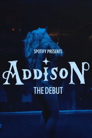 Spotify Presents: Addison - The Debut Spotify Presents: Addison - The Debut