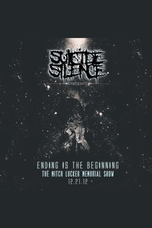 Ending Is the Beginning: The Mitch Lucker Memorial Show Ending Is the Beginning: The Mitch Lucker Memorial Show