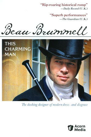 Beau Brummell: This Charming Man Beau Brummell: This Charming Man