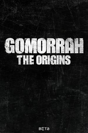 Gomorrah - The Origins