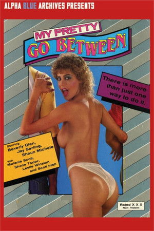 My Pretty Go Between My Pretty Go Between