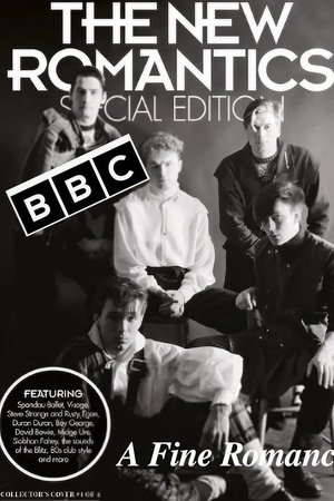 The New Romantics: A Fine Romance The New Romantics: A Fine Romance