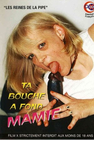 Ta Bouche a Fond Mamie