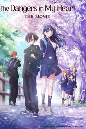 The Dangers in My Heart: The Movie The Dangers in My Heart: The Movie