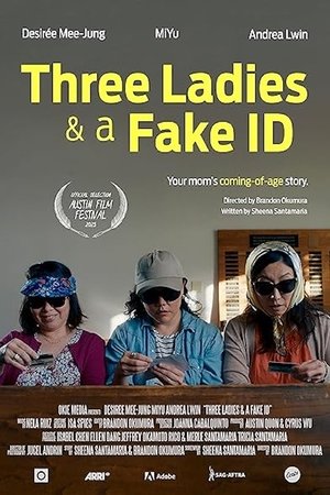 Three Ladies & A Fake ID Three Ladies & A Fake ID