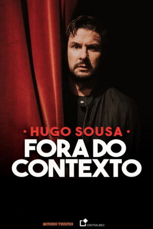 Hugo Sousa: Fora do Contexto