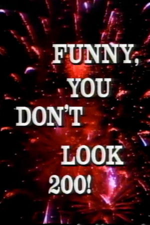 Funny, You Don't Look 200: A Constitutional Vaudeville Funny, You Don't Look 200: A Constitutional Vaudeville
