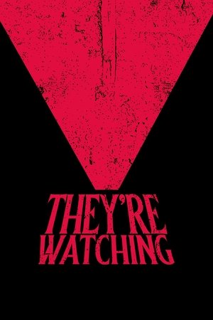 They're Watching They're Watching